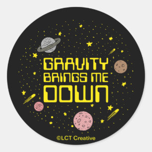Sticker Rond La Gravité me fait descendre