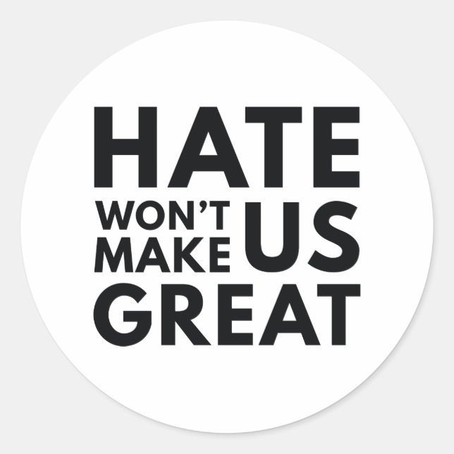 Sticker Rond La haine ne va pas nous rendre grand (Devant)