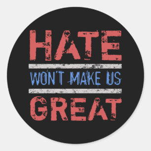 Sticker Rond La haine ne va pas nous rendre super