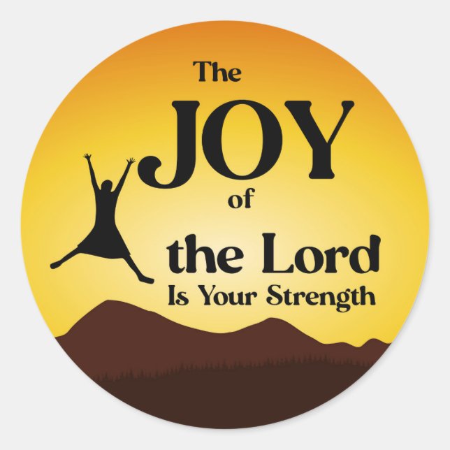 Sticker Rond La Joie du Seigneur est Votre Force (Devant)