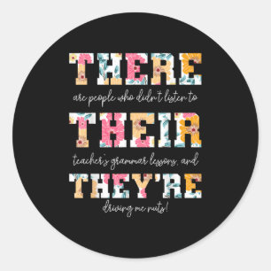 Sticker Rond Là, Leur Theye Anglais Grammar Enseignant Drôle Q