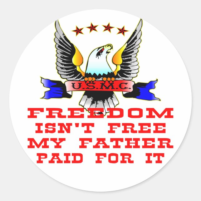 Sticker Rond La liberté de l'USMC n'est pas libre Mon père payé (Devant)