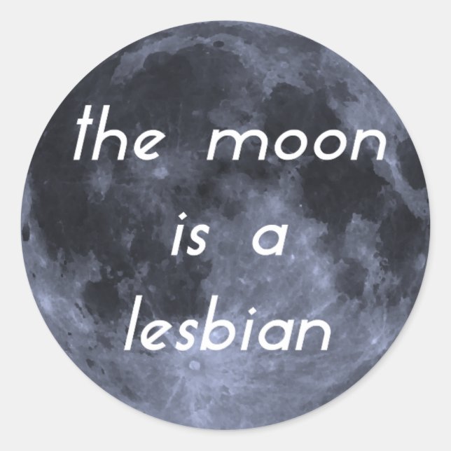 Sticker Rond La Lune est une lesbienne (Devant)