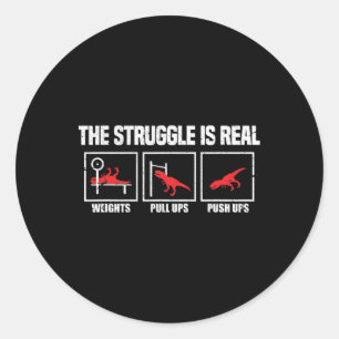 Sticker Rond La Lutte Est Réelle Dinosaure Gym Entraînement Bod