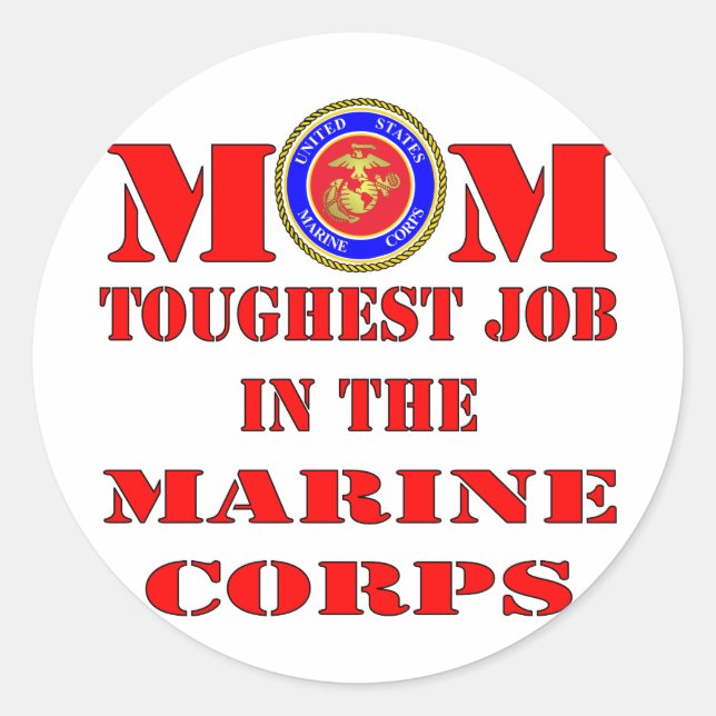 Sticker Rond La Mère Marine de l'USMC Travail le plus dur dans  (Devant)