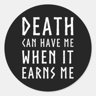 Sticker Rond La Mort Peut M'Avoir Quand Il M'Obtient Une Vidéo 