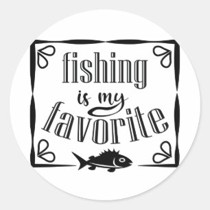 Sticker Rond La pêche est ma citation préférée