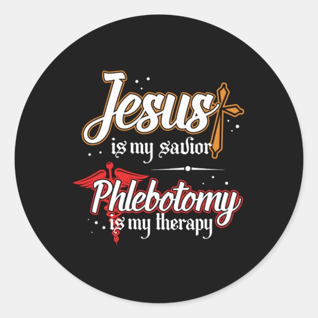 Sticker Rond La phlébotomie est ma thérapie Jésus Phlebotomiste (Devant)