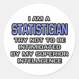 Sticker Rond La plaisanterie du statisticien... Intelligence su