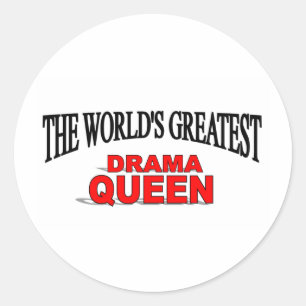 Sticker Rond La plus grande reine dramatique du monde