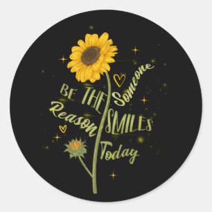 Sticker Rond La raison pour laquelle quelqu'un sourit aujourd'h