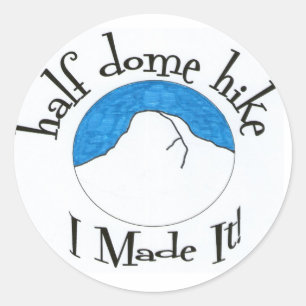 Sticker Rond La Randonnée À Demi Dôme "J'Ai Fait Ça !"