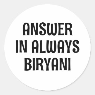 Sticker Rond La Réponse Est Toujours Biryani Drôle Pakistanais