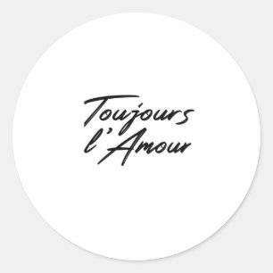Sticker Rond La Saint-Valentin - Toujours L'Amour