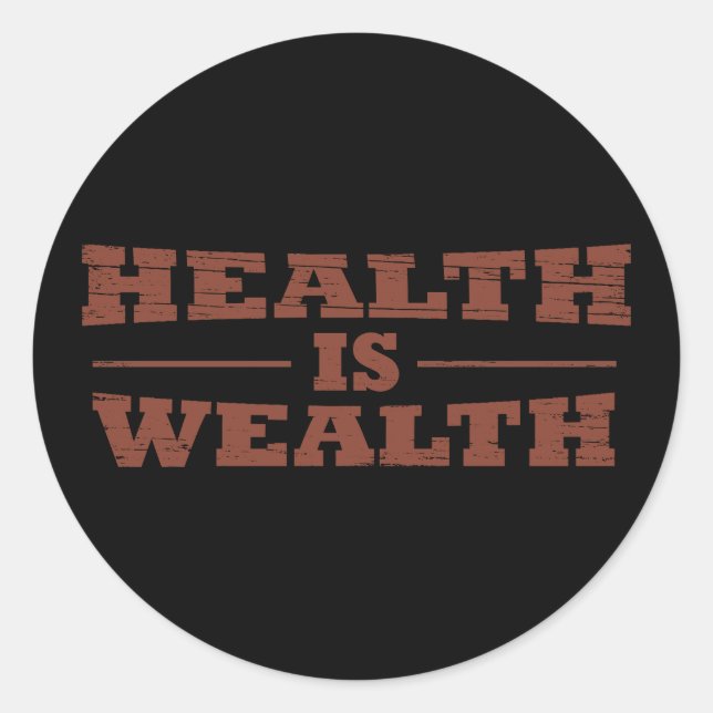 Sticker Rond La santé est richesse (Devant)
