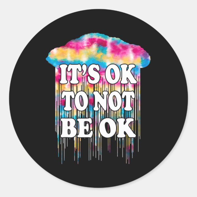 Sticker Rond La santé mentale, c'est bien amusant de ne pas êtr (Devant)