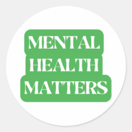 Sticker Rond La santé mentale est importante - Sensibilisation
