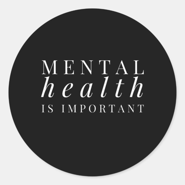 Sticker Rond La santé mentale est une sensibilisation important (Devant)