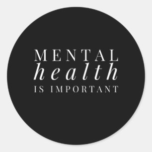 Sticker Rond La santé mentale est une sensibilisation important