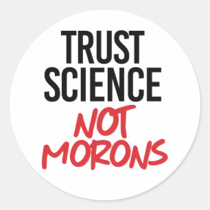 Sticker Rond La science de la confiance et non les mortels