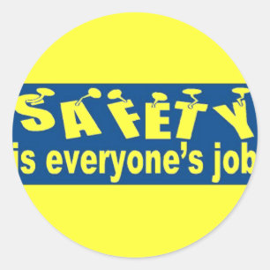 Sticker Rond La SÉCURITÉ est chacun le travail