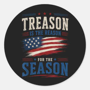 Sticker Rond La trahison est la raison de la saison patriotique