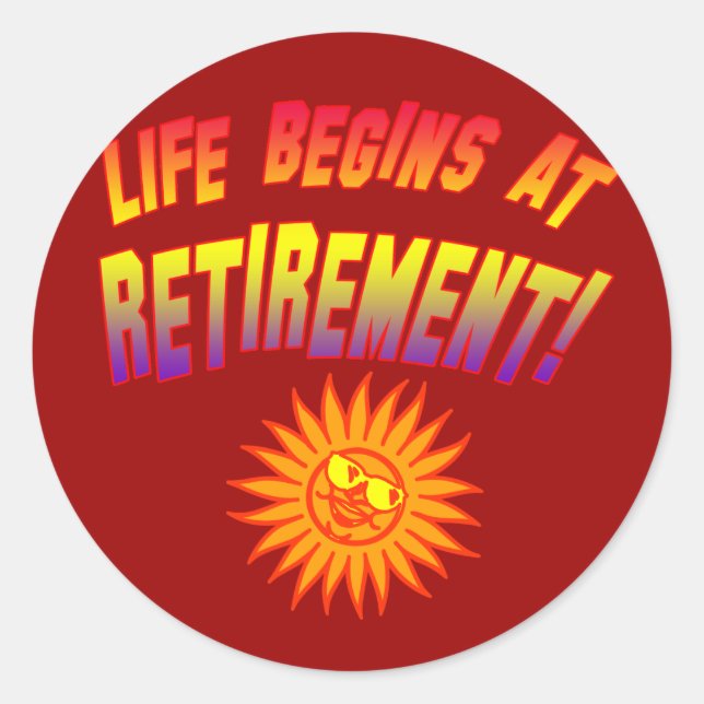 Sticker Rond La vie commence à la retraite! (Devant)