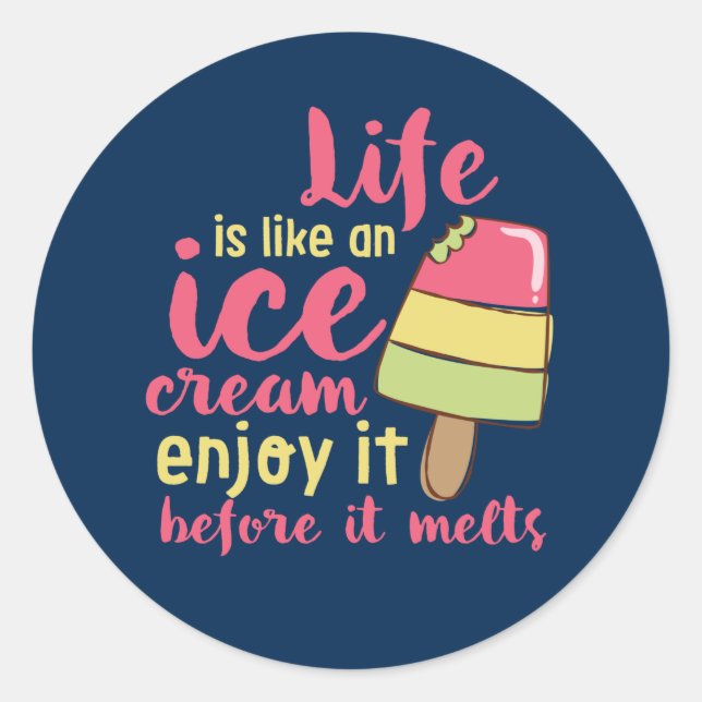 Sticker Rond La vie est comme la crème glacée Citation d'été in (Devant)