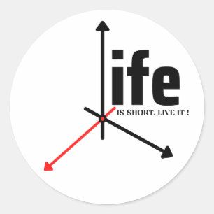 Sticker Rond La vie est courte