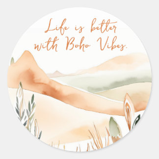 Sticker Rond La vie est meilleure avec Boho Vibes - Boho
