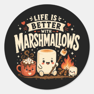 Sticker Rond La vie est meilleure avec des marshmallows