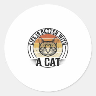 Sticker Rond La vie est meilleure avec un chat vintage chat con