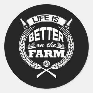 Sticker Rond La Vie Est Meilleure Pour Les Agriculteurs Agricol