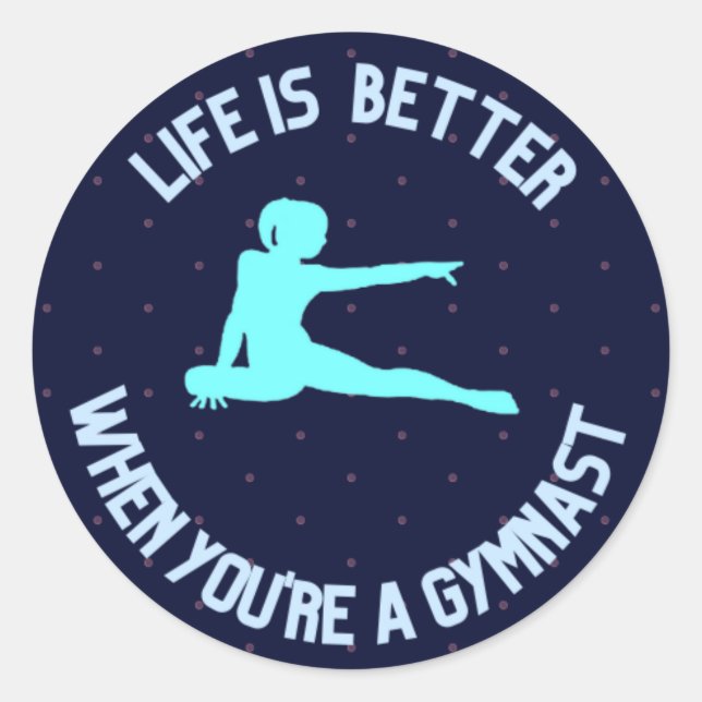 Sticker Rond La vie est meilleure quand on est gymnaste (Devant)