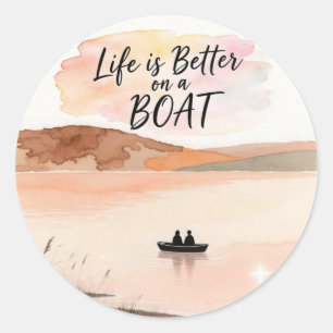 Sticker Rond La vie est meilleure sur un bateau