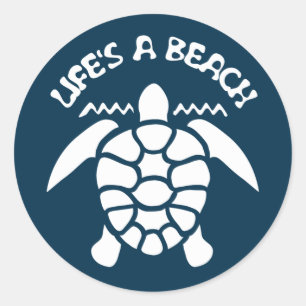 Sticker Rond La vie est une plage Drôle Citation - Tortue de me