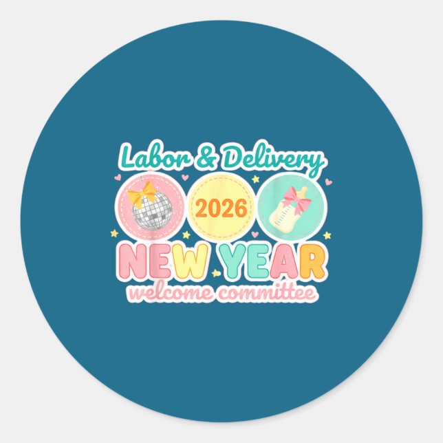 Sticker Rond Labor &amp; Delivery 2026 New Year Welcome Committ (Devant)