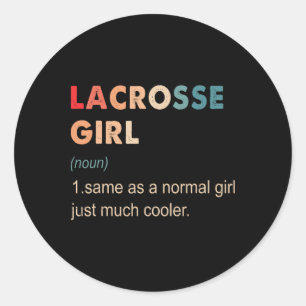 Sticker Rond Lacrosse Girl Definition Drôle Lacrosse Lover Cade