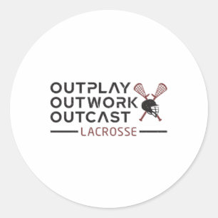 Sticker Rond Lacrosse Player Outplay Outwork Outcast Lax Cadeau