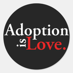 Sticker Rond L'adoption est amour