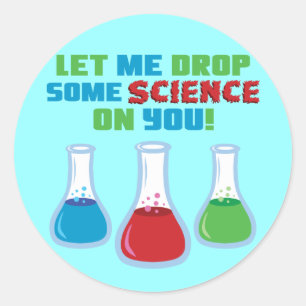 Sticker Rond Laisse-Moi Te Laisser Tomber Quelques Sciences