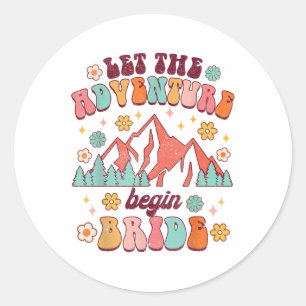 Sticker Rond Laisser Aventure Commencer Mariée Mariage Faire-pa