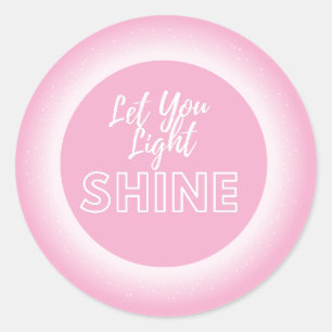 Sticker Rond Laisser Briller Blanc Lumineuse