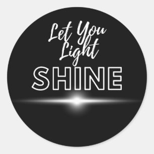 Sticker Rond Laisser Briller Votre Lumière