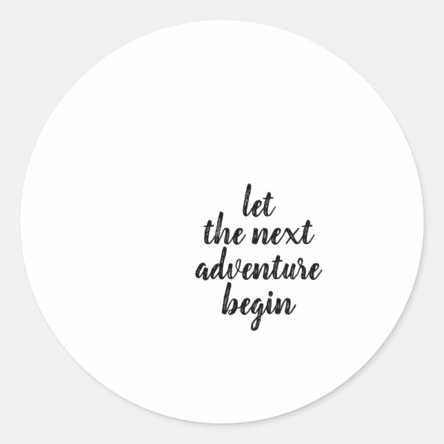 STICKER ROND LAISSER COMMENCER LA PROCHAINE AVENTURE (Devant)