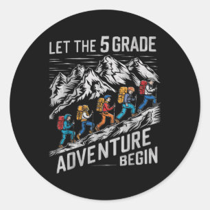 Sticker Rond Laisser l'aventure de 5e année débuter Teac de 5e