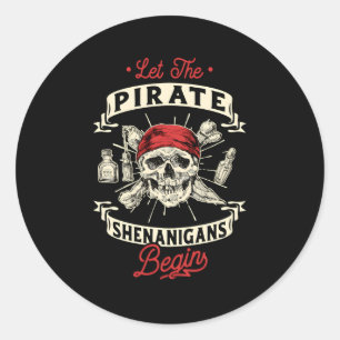 Sticker Rond Laisser Les Shenanigans Pirates Commencer Les Trav