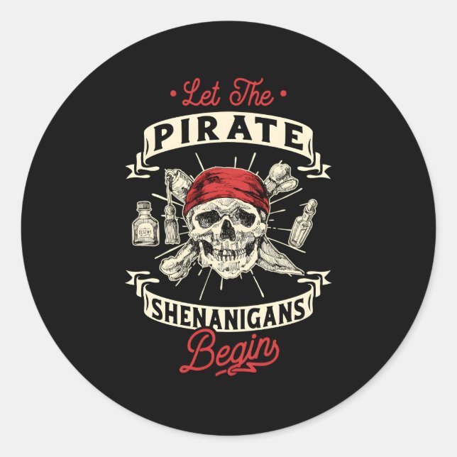 Sticker Rond Laisser Les Shenanigans Pirates Commencer Les Trav (Devant)