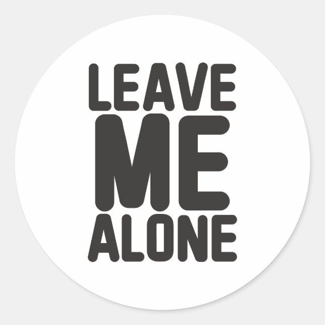 Sticker Rond Laissez-moi seule confidentialité (Devant)