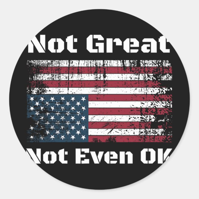 Sticker Rond L'Amérique Pas Génial Même Pas Ok Les Américains R (Devant)